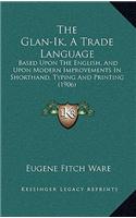 The Glan-Ik, A Trade Language