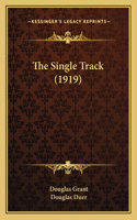 The Single Track (1919)
