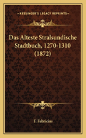 Das Alteste Stralsundische Stadtbuch, 1270-1310 (1872)