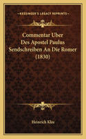 Commentar Uber Des Apostel Paulus Sendschreiben An Die Romer (1830)