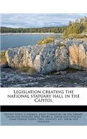 Legislation Creating the National Statuary Hall in the Capitol