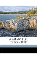 A Memorial Discourse