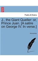 J., the Giant Queller