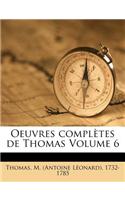 Oeuvres Completes de Thomas Volume 6