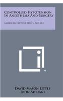 Controlled Hypotension In Anesthesia And Surgery