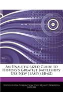 An Unauthorized Guide to History's Greatest Battleships: USS New Jersey (BB-62)