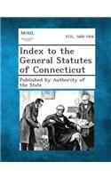 Index to the General Statutes of Connecticut