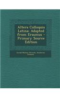 Altera Colloquia Latina: Adapted from Erasmus