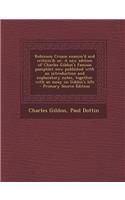 Robinson Crusoe Examin'd and Criticis'd; Or, a New Edition of Charles Gildon's Famous Pamphlet Now Published with an Introduction and Explanatory Note