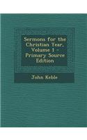 Sermons for the Christian Year, Volume 1: (English)