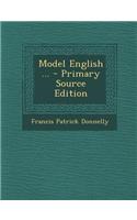 Model English ... - Primary Source Edition