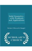 Solid Geometry, with Problems and Applications - Scholar's Choice Edition