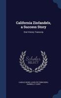 California Zinfandels, a Success Story