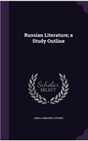 Russian Literature; A Study Outline