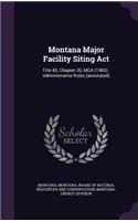 Montana Major Facility Siting ACT