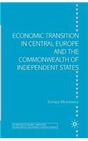 Economic Transition in Central Europe and the Commonwealth of Independent States