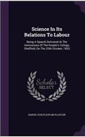Science In Its Relations To Labour