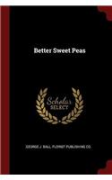 Better Sweet Peas