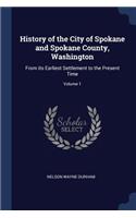 History of the City of Spokane and Spokane County, Washington