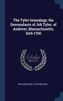 The Tyler Genealogy; The Descendants of Job Tyler, of Andover, Massachusetts, 1619-1700