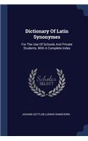 Dictionary Of Latin Synonymes