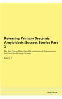 Reversing Primary Systemic Amyloidosis