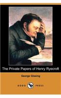 The Private Papers of Henry Ryecroft (Dodo Press)