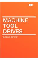 Machine Tool Drives