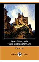 Le Chateau de La Belle-Au-Bois-Dormant (Dodo Press)