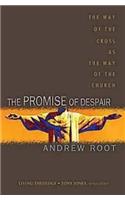 The Promise of Despair: The Way of the Cross as the Way of the Church(Living Theology)