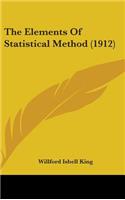 The Elements Of Statistical Method (1912)