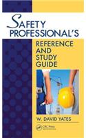 Safety Professional's Reference and Study Guide
