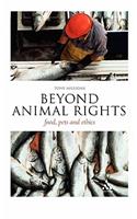 Beyond Animal Rights