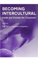 Becoming Intercultural: Inside and Outside the Classroom