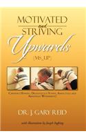 Motivated and Striving Upwards (MS_Up)