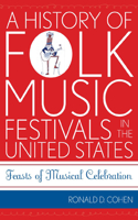 A History of Folk Music Festivals in the United States