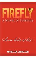 Firefly: A Novel of Suspense(English)