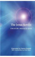The Jesus Scrolls, Creator's Mission to Jesus