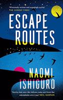 Escape Routes: ?Winsomely written and engagingly quirky? The Sunday Times