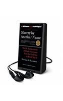 Slavery by Another Name