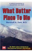 What Better Place to Die