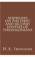 Addresses on the First and Second Epistles of Thessalonians