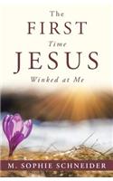 The First Time Jesus Winked at Me
