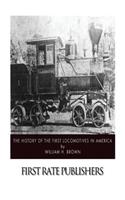 History of the First Locomotives in America