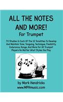 All The Notes And More for Trumpet