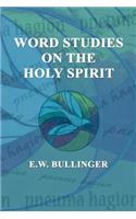 Word Studies on the HOLY SPIRIT