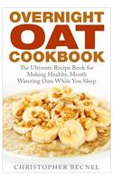 Overnight Oat Cookbook