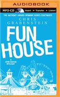Fun House: (John Ceepak)