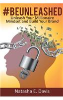 UNLEASH Your MILLIONAIRE MINDSET AND BUILD YOUR BRAND