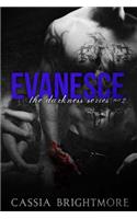 Evanesce: (2 Darkness)